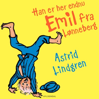 Han er her endnu - Emil fra Lønneberg – omslag til lydbogen af Astrid Lindgren