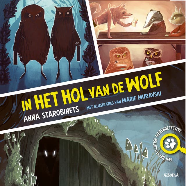 In het hol van de wolf: Een beestachtige dierendetective – omslag van het luisterboek van Anna Starobinets