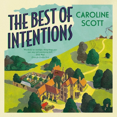 The Best of Intentions – omslag til lydbogen af Caroline Scott