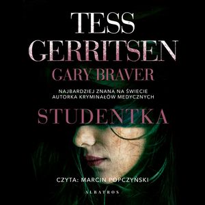 Studentka – okładka audiobooka, autor Gary Braver, Tess Gerritsen