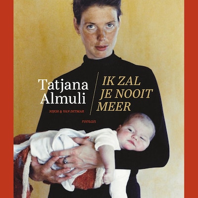 Ik zal je nooit meer – omslag van het luisterboek van Tatjana Almuli