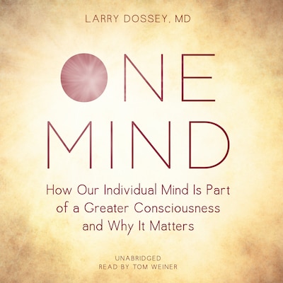 One Mind – omslag til lydbogen af Larry Dossey