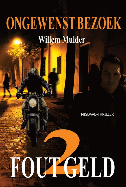 Fout Geld-2: ongewenst bezoek – omslag van het luisterboek van Willem Mulder