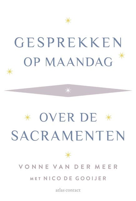 Gesprekken op maandag: Over de sacramenten