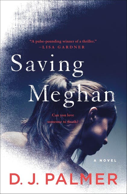 Saving Meghan: A Novel – omslag til lydbogen af D J Palmer