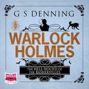 Warlock Holmes: The Hell-Hound of the Baskervilles – okładka audiobooka, autor G.S. Denning