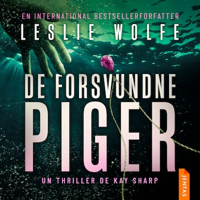 De forsvundne piger – omslag til lydbogen af Leslie Wolfe