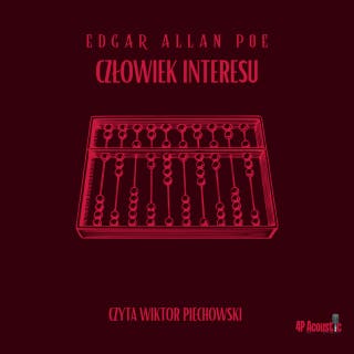 Mroczne opowieści: Człowiek Interesu – okładka audiobooka, autor E. A. Poe