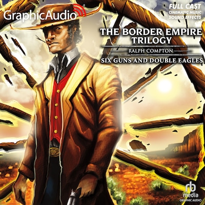 Six Guns and Double Eagles [Dramatized Adaptation] – omslag til lydbogen af Ralph Compton