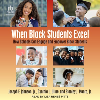 When Black Students Excel – omslag til lydbogen af Joseph F. Johnson Jr., Cynthia L. Uline, Stanley J. Munro Jr.