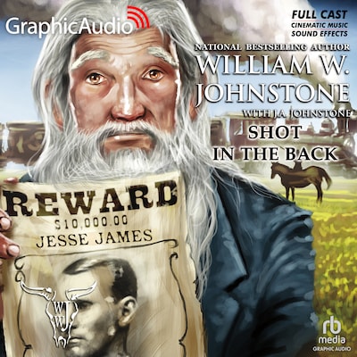 Shot In The Back [Dramatized Adaptation] – omslag til lydbogen af William W. Johnstone, J.A. Johnstone