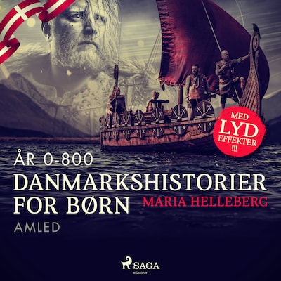 Danmarkshistorier for børn (3) (år 0-800) - Amled – omslag til lydbogen af Maria Helleberg
