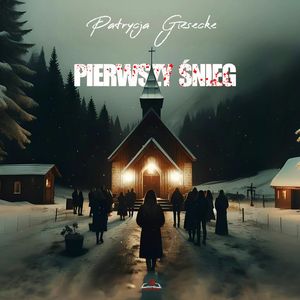 Pierwszy śnieg – okładka audiobooka, autor Patrycja Giesecke