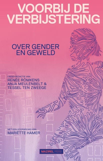Voorbij de verbijstering: Over gender en geweld – omslag van het luisterboek van Anja Meulenbelt,Renée Römkens,Tessel ten Zweege