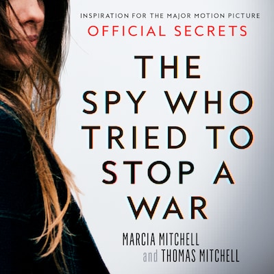 The Spy Who Tried to Stop a War – omslag til lydbogen af Marcia Mitchell, Thomas Mitchell