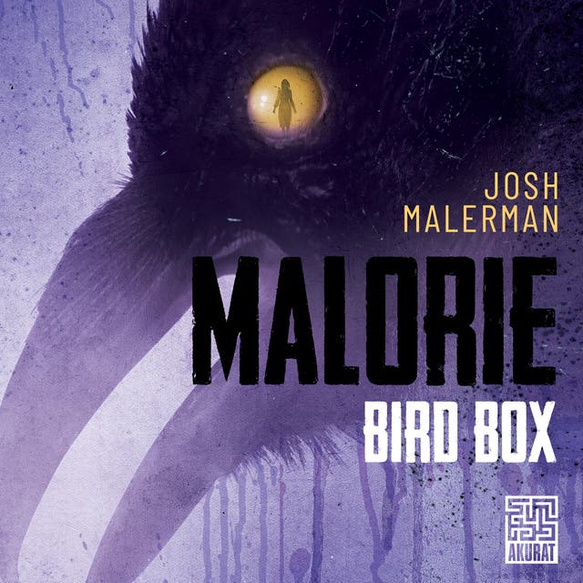 Malorie – okładka audiobooka, autor Josh Malerman