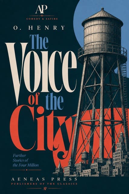 The Voice of the City: Further Stories of the Four Million: Further Stories of the Four Million – omslag til lydbogen af O Henry