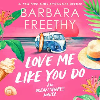 Love Me Like You Do – omslag till ljudboken av BARBARA FREETHY