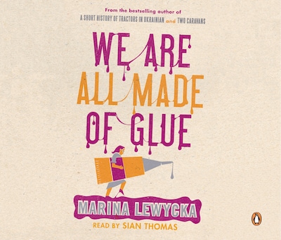 We Are All Made of Glue – omslag til lydbogen af Marina Lewycka