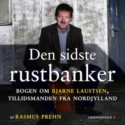 Den sidste rustbanker – omslag til lydbogen af Rasmus Prehn