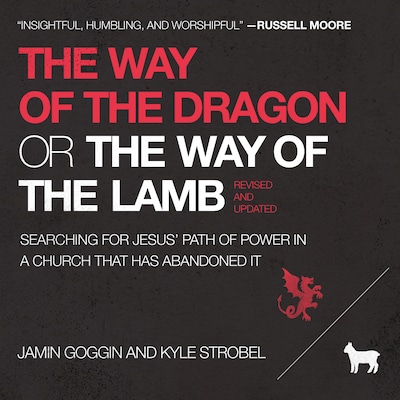 The Way of the Dragon or the Way of the Lamb