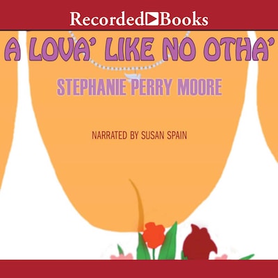 A Lova' Like No Otha' – omslag til lydbogen af Stephanie Perry Moore