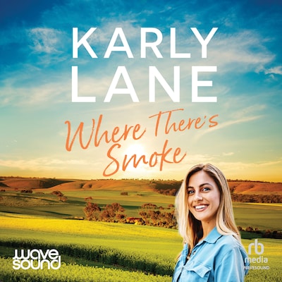 Where There's Smoke – omslag til lydbogen af Karly Lane