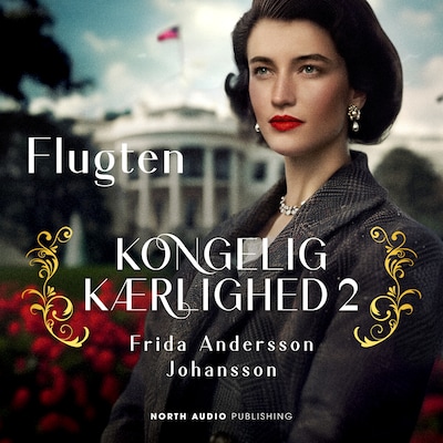 Kongelig kærlighed - Flugten – omslag til lydbogen af Frida Andersson