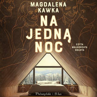 Na jedną noc – okładka audiobooka, autor Magdalena Kawka
