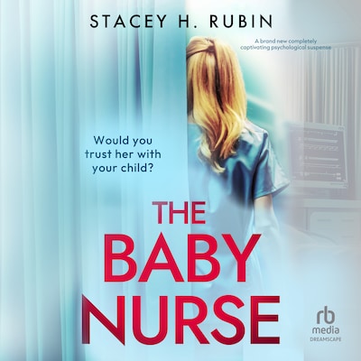 The Baby Nurse – omslag til lydbogen af Stacey H. Rubin