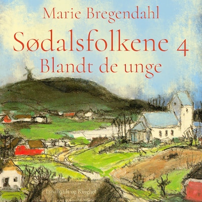 Sødalsfolkene - Blandt de unge – omslag til lydbogen af Marie Bregendahl