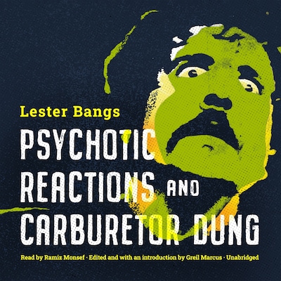 Psychotic Reactions and Carburetor Dung – omslag til lydbogen af Lester Bangs