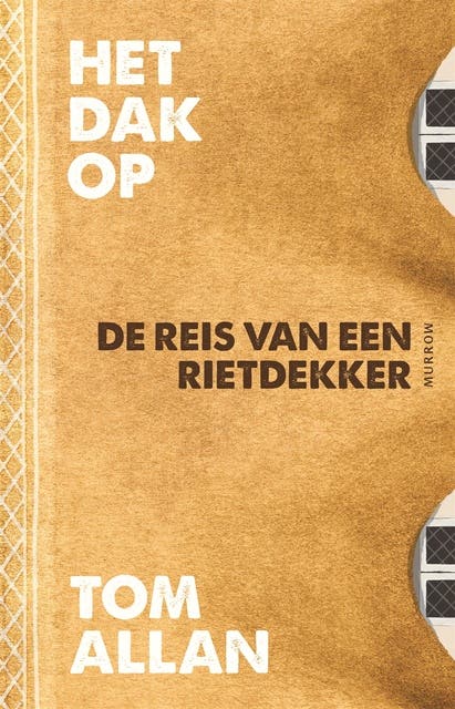Het dak op: De reis van een rietdekker – omslag van het luisterboek van Tom Allan