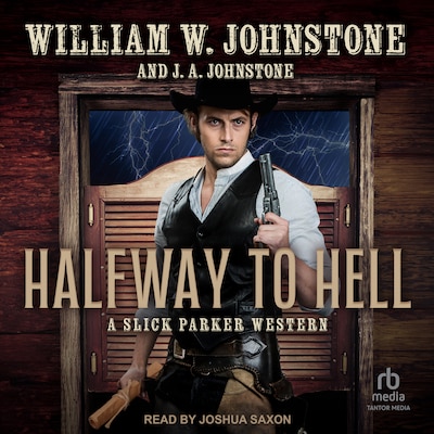Halfway to Hell – omslag til lydbogen af William W. Johnstone, J. A. Johnstone