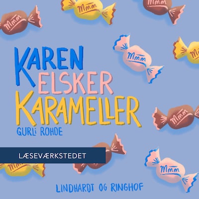 Karen elsker karameller – omslag til lydbogen af Gurli Rohde