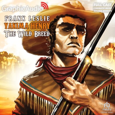 The Wild Breed [Dramatized Adaptation] – omslag til lydbogen af Frank Leslie