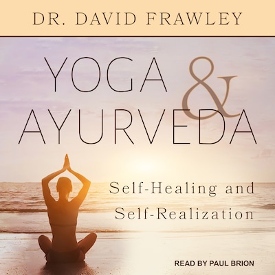 Yoga & Ayurveda – omslag til lydbogen af Dr. David Frawley
