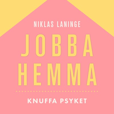 Jobba hemma : Knuffa barnen