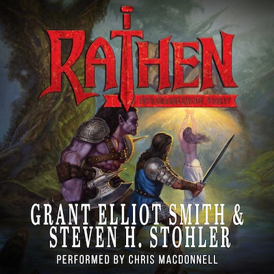 Rathen: Into Bramblewood Forest – omslag til lydbogen af Grant Elliot Smith, Steven H. Stohler