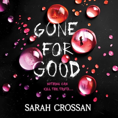 Gone for Good – omslag til lydbogen af Sarah Crossan
