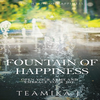 Fountain of Happiness – omslag til lydbogen af Teamika J.