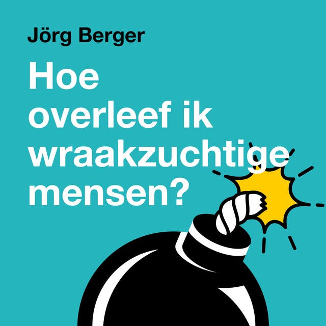 Hoe overleef ik wraakzuchtige mensen