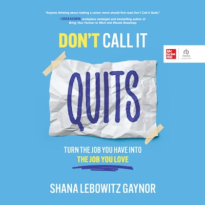 Don't Call It Quits – omslag til lydbogen af Shana Lebowitz Gaynor