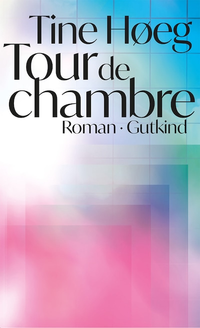 Tour de chambre – omslag til lydbogen af Tine Høeg