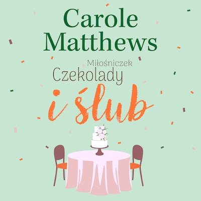 Miłośniczki Czekolady i ślub – okładka audiobooka, autor Carole Matthews