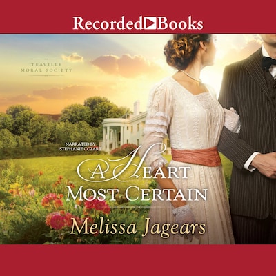 A Heart Most Certain – omslag til lydbogen af Melissa Jagears