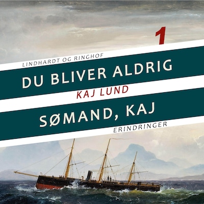 Du bliver aldrig sømand, Kaj – omslag til lydbogen af Kaj Lund