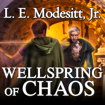 Wellspring of Chaos – omslag til lydbogen af L. E. Modesitt, Jr.