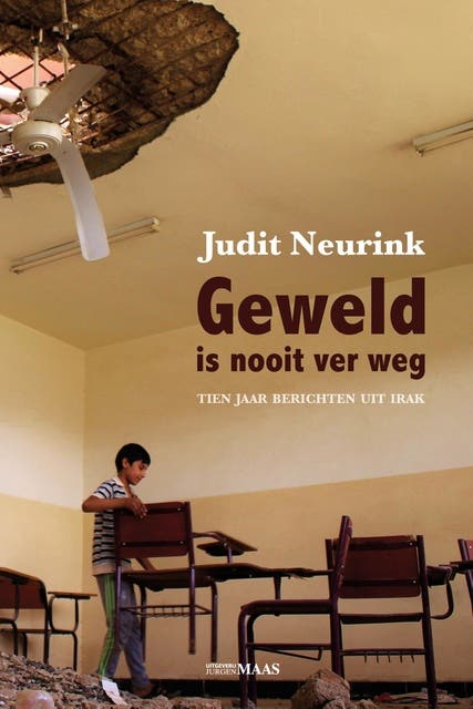 Geweld is nooit ver weg: Tien jaar berichten uit Irak