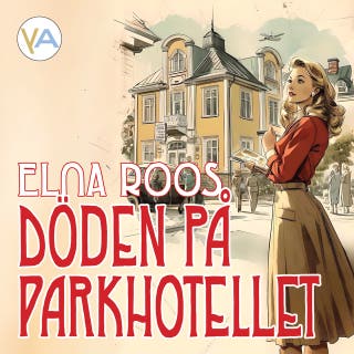 Döden på Parkhotellet – omslag till ljudboken av Elna Roos